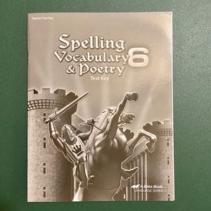 Abeka 6th Spelling Vocabulary Poetry Teacher Key